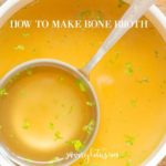 HOW TO MAKE BONE BROTH www.savorylotus.com